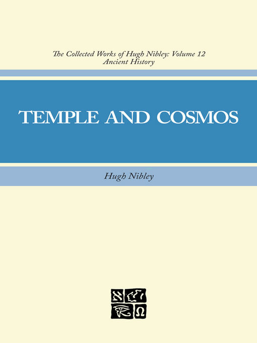 Title details for Temple and Cosmos by Hugh Nibley - Wait list